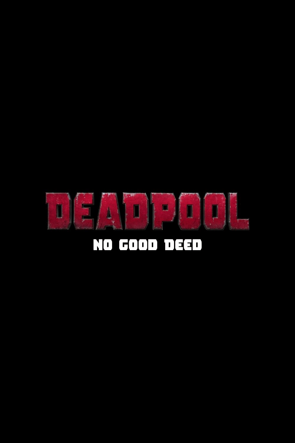 Deadpool No Good Deed (2017) [481952] (A1772412124) [[Movies]] --Plex--